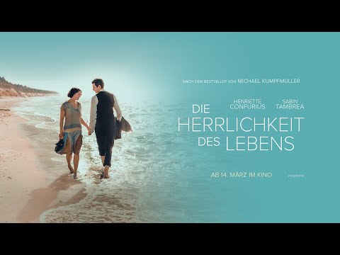 DIE HERRLICHKEIT DES LEBENS - Trailer - Ab 14. März 2024 im Kino.