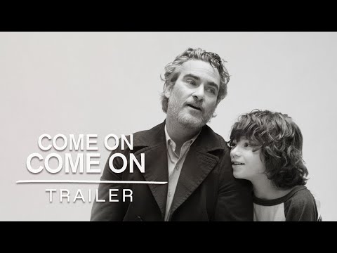 COME ON, COME ON | TRAILER