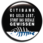 CITIBANK - WO GELD LEBT, STIRBT DAS SOZIALE GEWISSEN